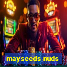 mayseeds nuds