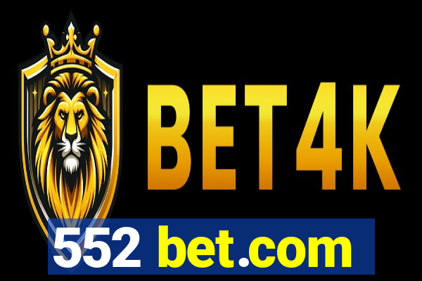 552 bet.com