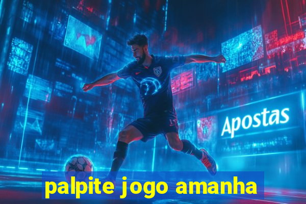 palpite jogo amanha