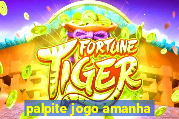 palpite jogo amanha