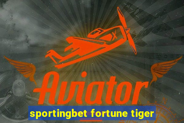 sportingbet fortune tiger