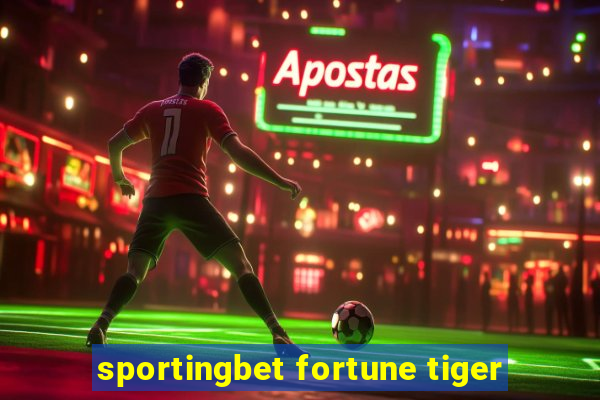 sportingbet fortune tiger