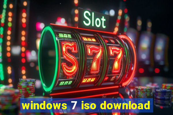 windows 7 iso download