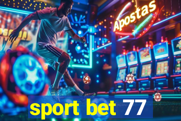 sport bet 77