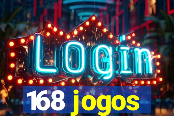 168 jogos