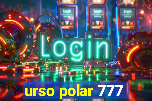 urso polar 777