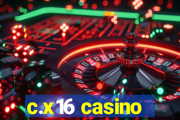 c.x16 casino