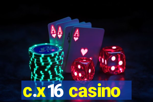 c.x16 casino