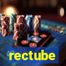 rectube