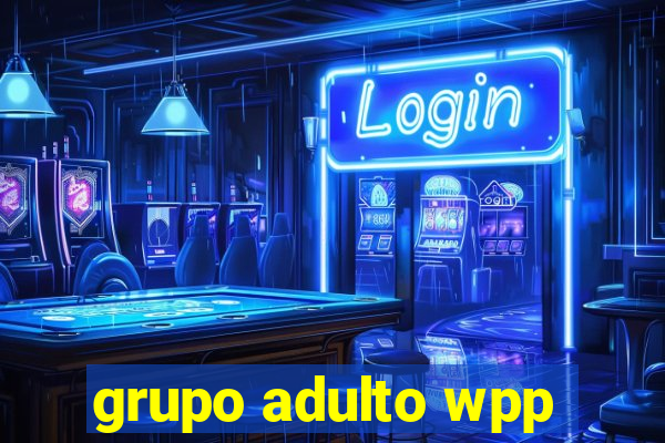 grupo adulto wpp