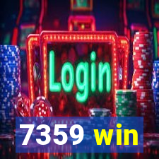 7359 win