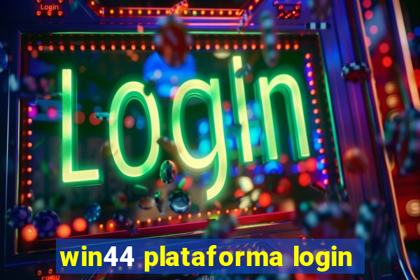 win44 plataforma login