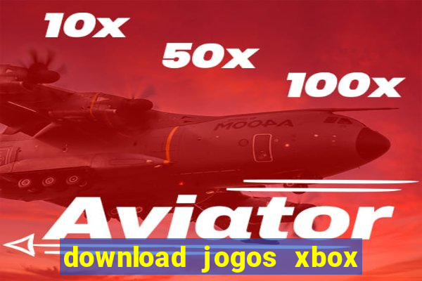 download jogos xbox 360 xex