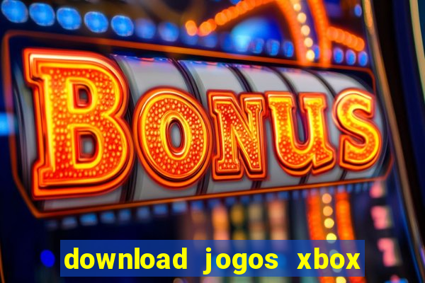 download jogos xbox 360 xex