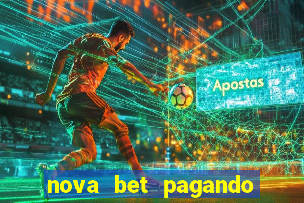 nova bet pagando no cadastro