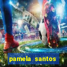 pamela santos garota de programa