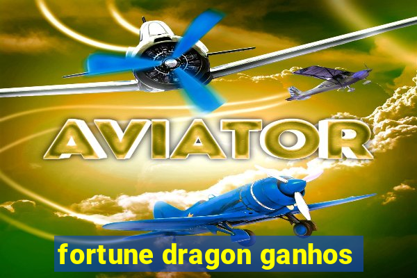 fortune dragon ganhos