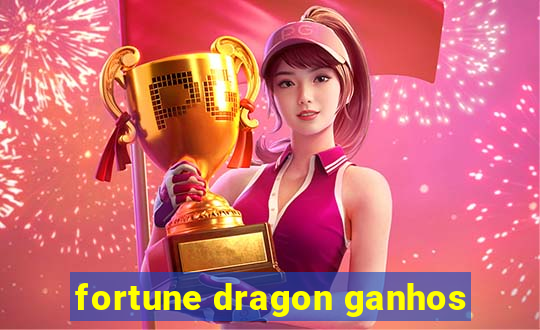 fortune dragon ganhos