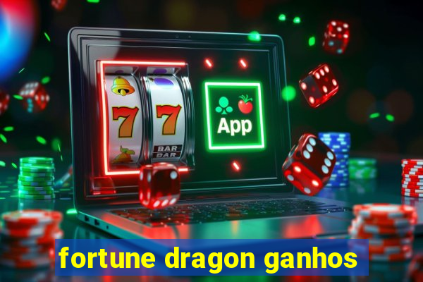 fortune dragon ganhos