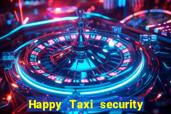 Happy Taxi security password road 96 happy