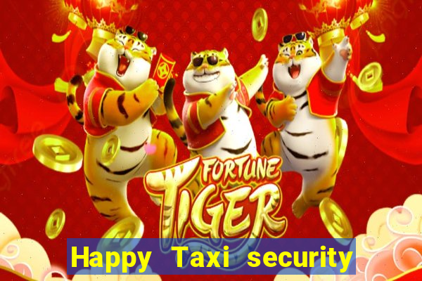 Happy Taxi security password road 96 happy