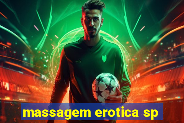 massagem erotica sp