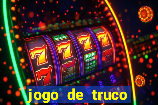 jogo de truco valendo dinheiro real