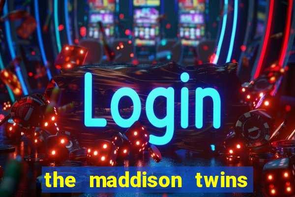 the maddison twins onlyfans free