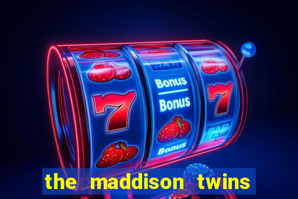 the maddison twins onlyfans free