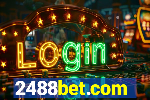 2488bet.com