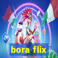 bora flix