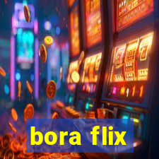 bora flix