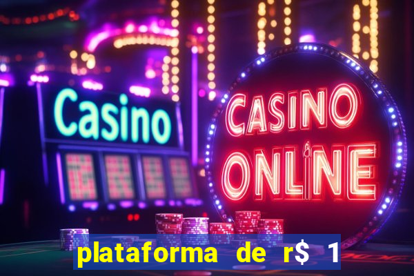 plataforma de r$ 1 para jogar