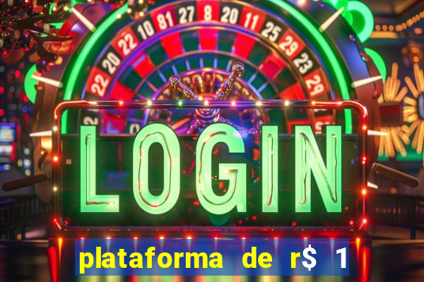 plataforma de r$ 1 para jogar