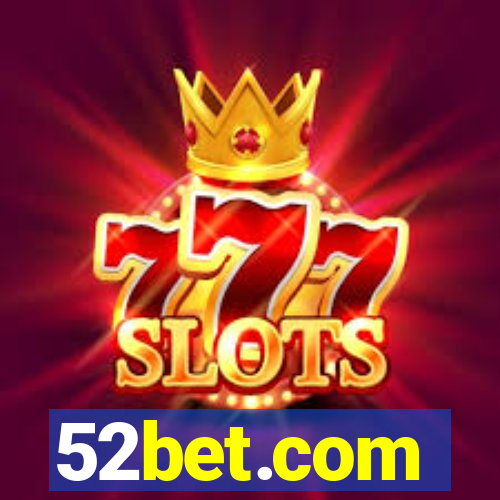 52bet.com