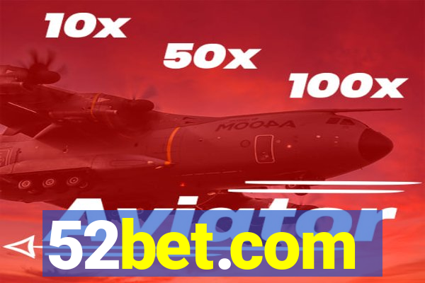 52bet.com