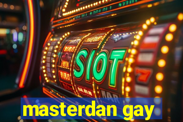 masterdan gay