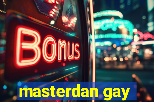 masterdan gay