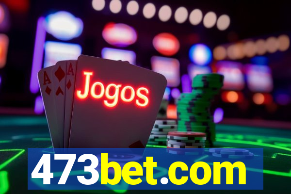 473bet.com