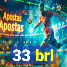 33 brl