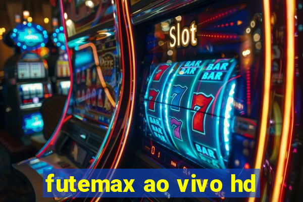 futemax ao vivo hd