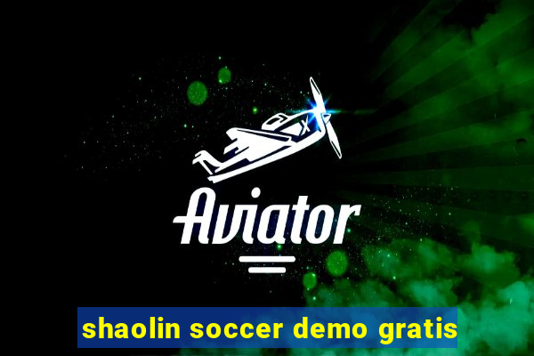 shaolin soccer demo gratis