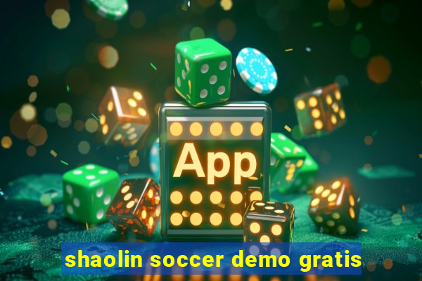 shaolin soccer demo gratis