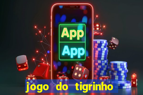 jogo do tigrinho legalizado no brasil