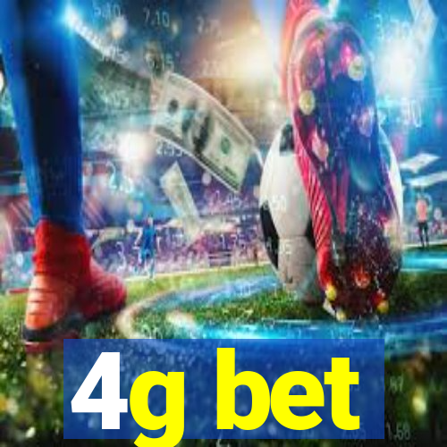 4g bet