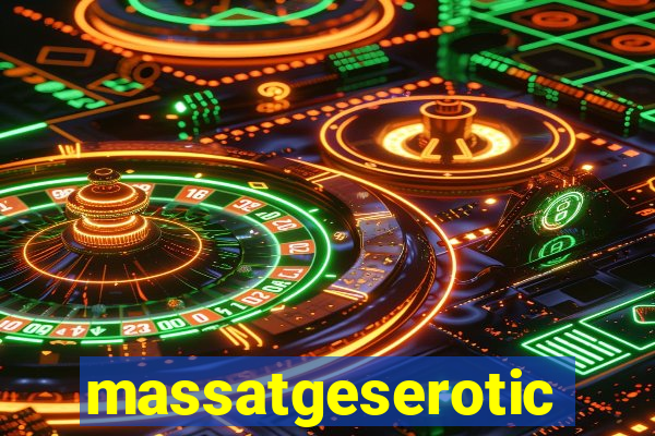 massatgeserotics's