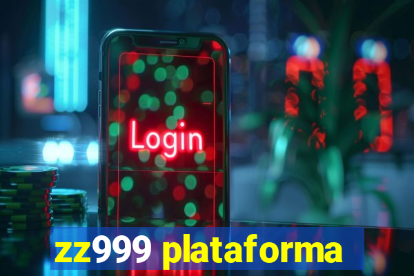 zz999 plataforma