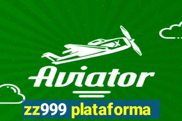 zz999 plataforma