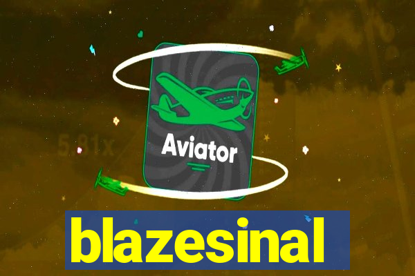 blazesinal