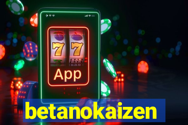 betanokaizen